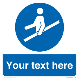 Custom Use Hand Rail Sign